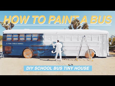 HOW TO PAINT A SCHOOL BUS!!! Ep. 6: DIY SCHOOL BUS TINY HOUSE CONVERSION | MODERN BUILDS
