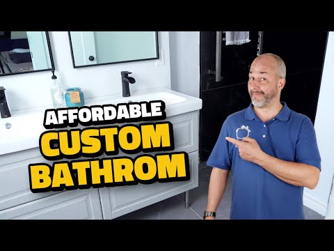 Custom Bathroom Made Affordable