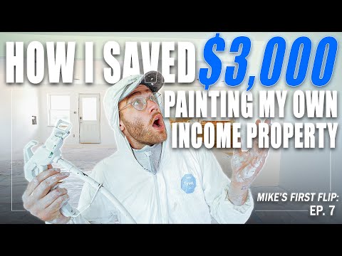 I SAVED $3,000 PAINTING MY OWN RENOVATION!!! MIKE’S FIRST FLIP EP. 7