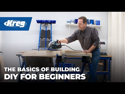 The Basics of Building | DIY For Beginners
