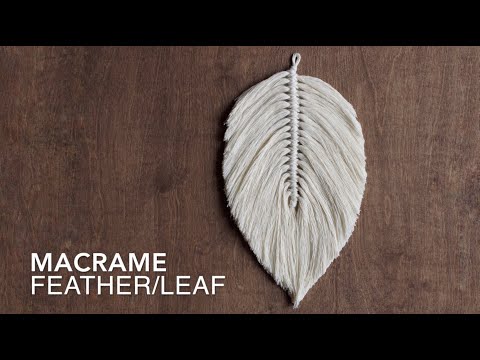 DIY Macrame Tutorial: How To Make A Large Macrame Feather/Leaf