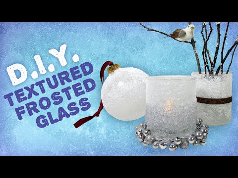 DIY Textured Frosted Glass – Winter Wonderland Decorations