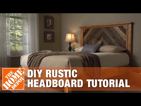 DIY Headboard – Rustic Headboard Tutorial | The Home Depot