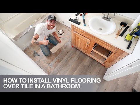 How To Install Vinyl Floors In a Bathroom Over Tile