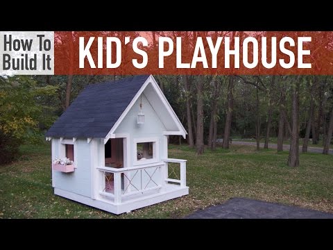 How to Build a Kid’s Playhouse