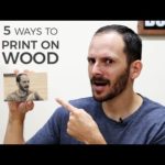 5 Ways to Print on Wood | DIY Image Transfer