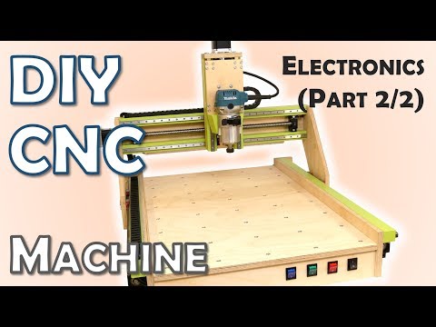DIY CNC Machine – Electronics | Part 2/2