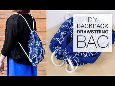 DIY Backpack Drawstring Bag Tutorial