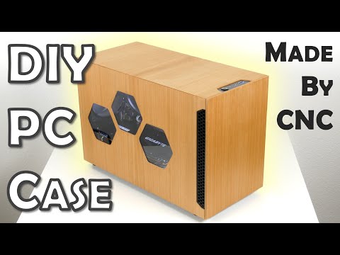 DIY PC Case – Built with a CNC