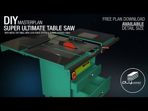 DIY Super Ultimate Table saw Masterplan – Free Plan Available