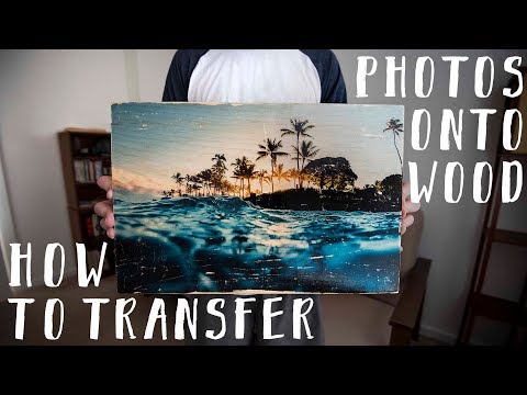 DIY How To Transfer Photos onto Wood Using Polycrylic