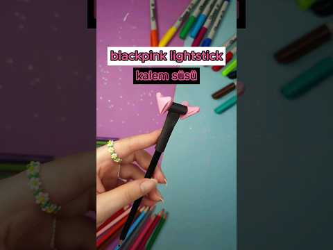 BLACKPINK Kalem Süsü Yapımı, Kolay Okul Eşyası DIY 💖🖤 #shorts
