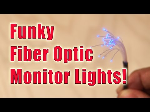 DIY Funky Fiber Optic Monitor Lights!