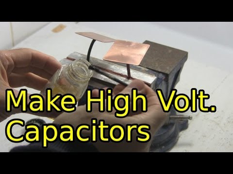 How to Make High Voltage Capacitors – Homemade/DIY Capacitors
