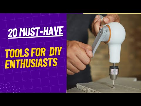 Must Have Tools for DIY Enthusiasts   Top 20 Picks for Woodworking, Metalworking, Gardening..