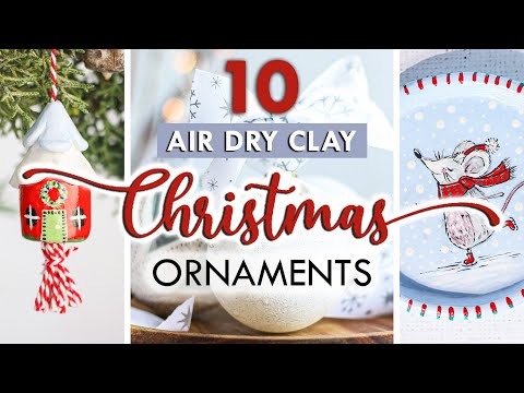 10 *BEST* DIY Christmas Ornaments 2023 – Air Dry Clay Holiday Decorations