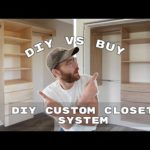 BUILD vs BUY: DIY Custom Closet System