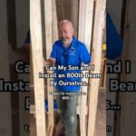 How I Installed This 800lb Beam Into My Home