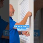 Save Your $$$ Fix For Drafty Windows
